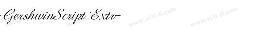 GershwinScript Extr字体转换 GershwinScript Extr字体转换